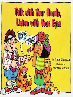 cover image of Talk with Your Hands, Listen with Your Eyes